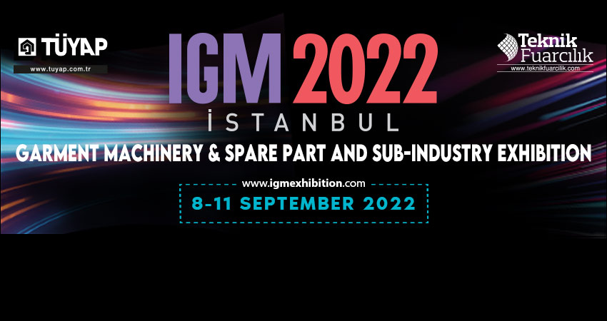 GARMENT MACHINERY INDUSTRY WILL MEET AT IGM EXHIBITION
